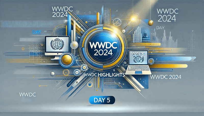 Read more about the article WWDC 2024 Day 5：總結與未來計劃
